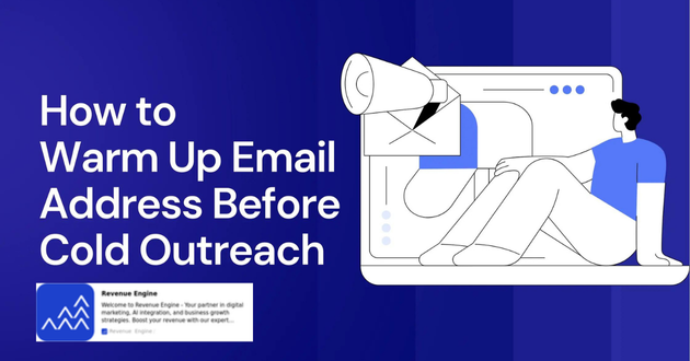 How to Warm Up an Email Address Before Cold Outreach